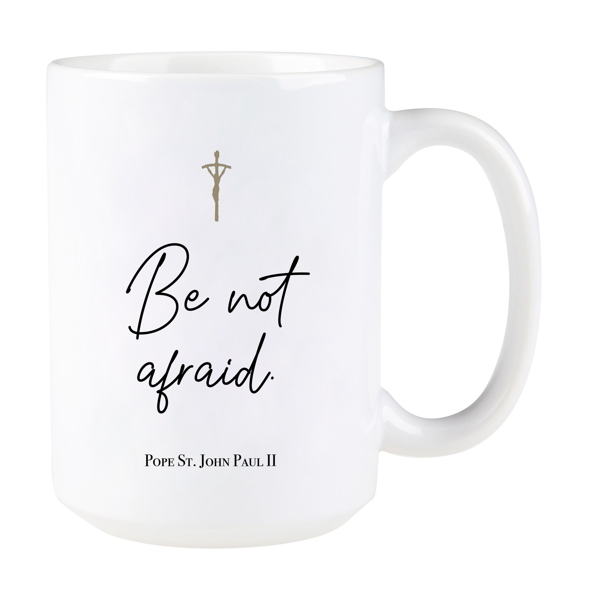 John Paul II "Be Not Afraid" Quote Mug | The Catholic Company