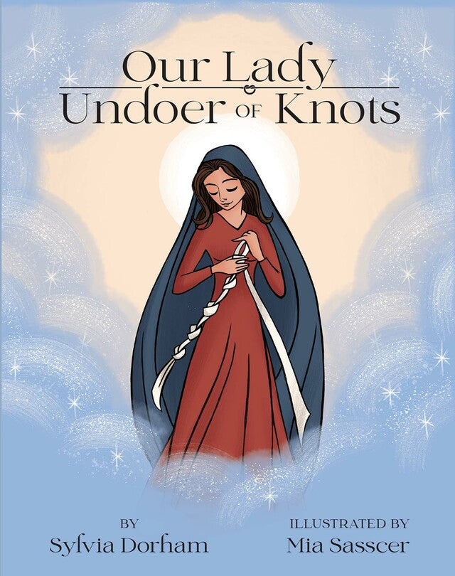 Our Lady Undoer of Knots - A Children's Book