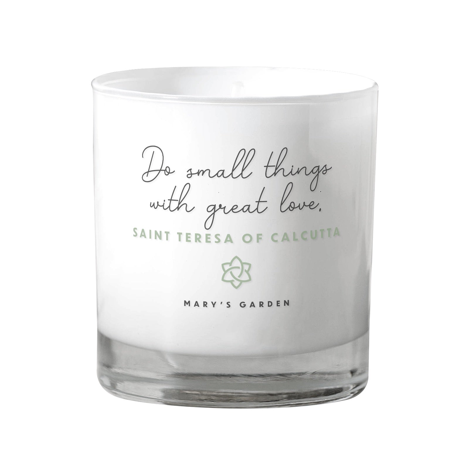 Do Small Things With Great Love White Candle