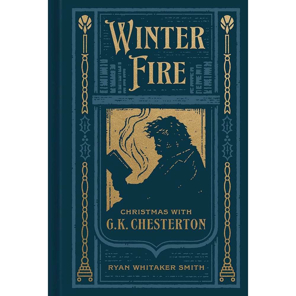Winter Fire: Christmas with G.K. Chesterton