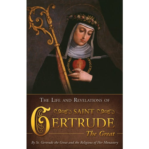 Life & Revelations of Saint Gertrude the Great