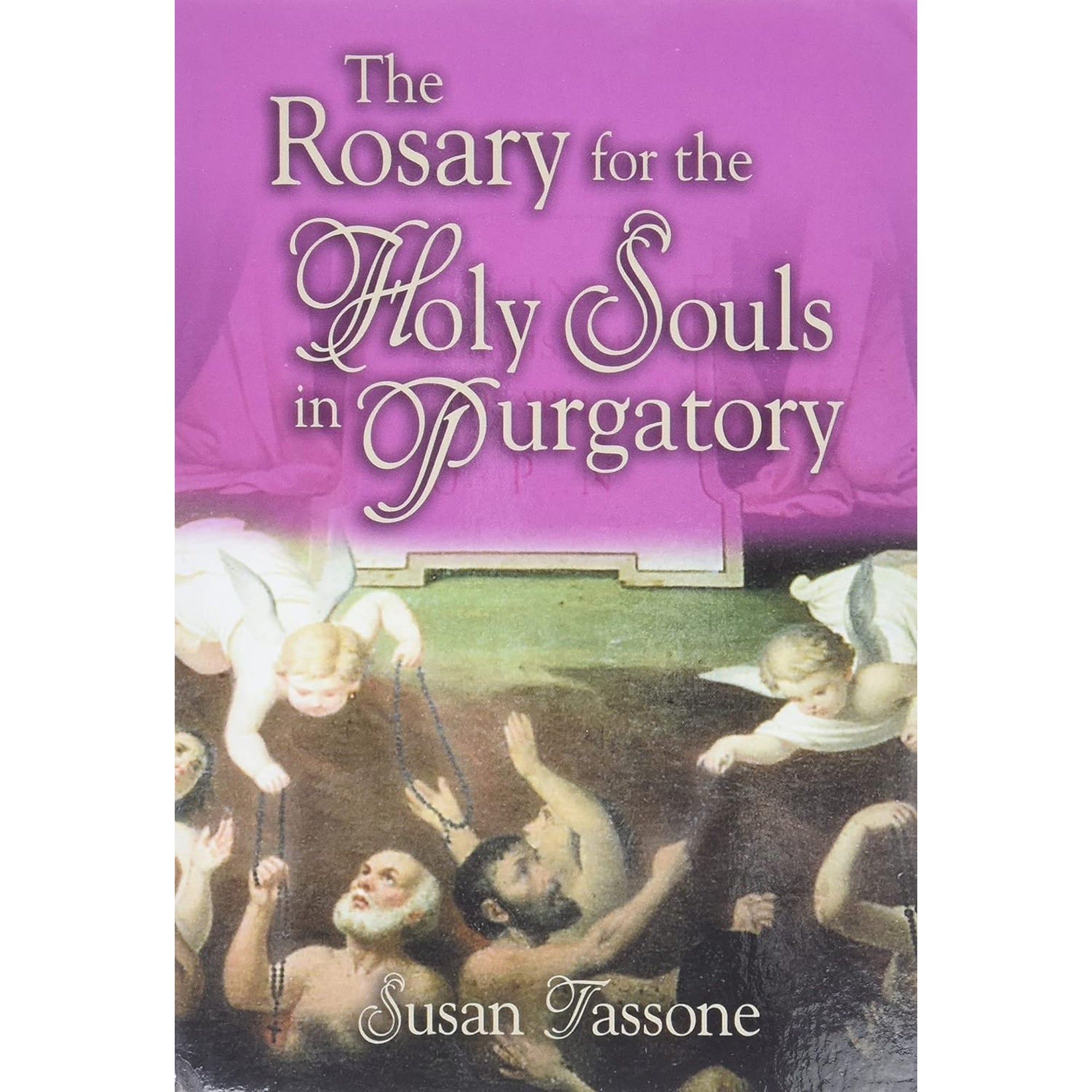 The Rosary for the Holy Souls in Purgatory