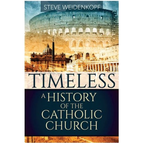Timeless: A History of the Catholic Church
