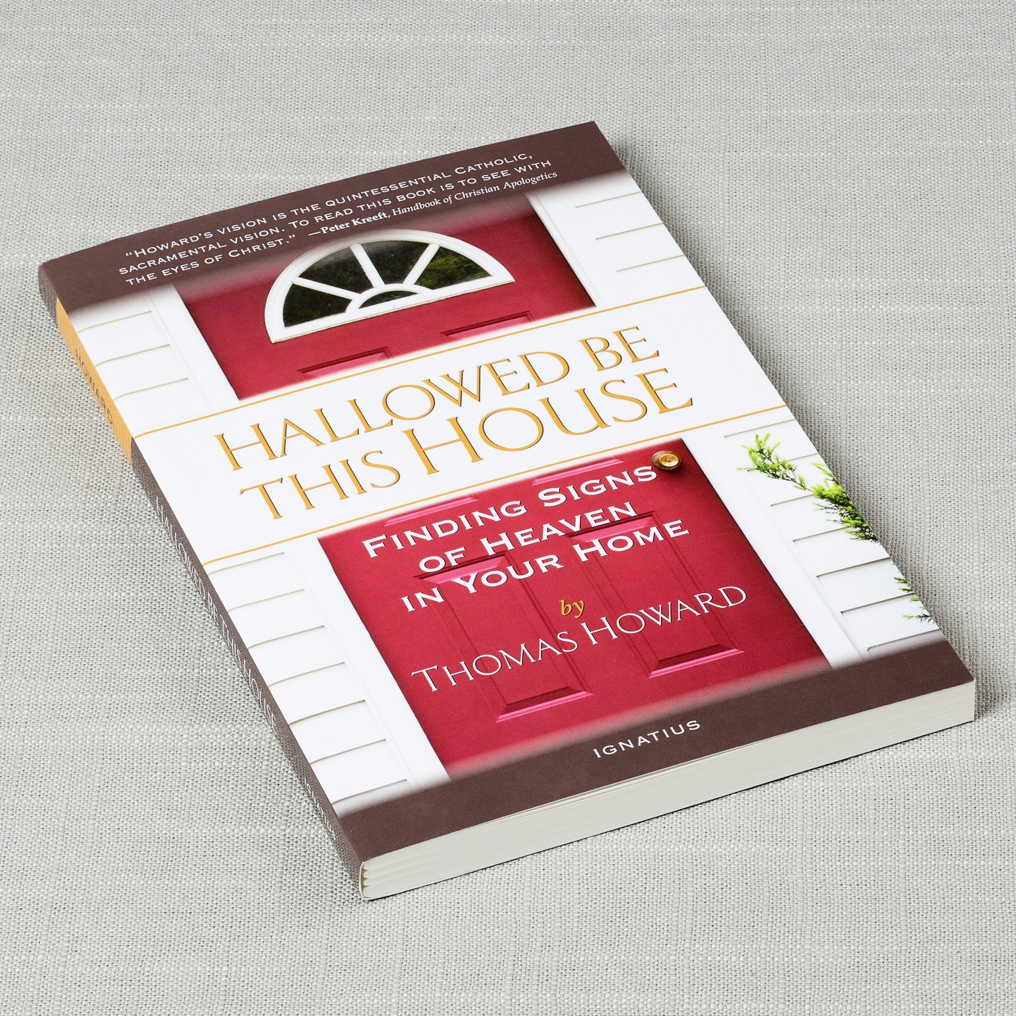 Hallowed Be This House: Finding Signs of Heaven in Your Home