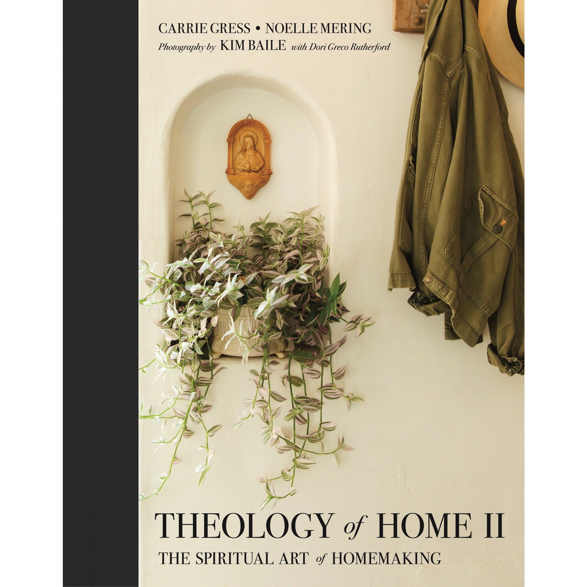 Theology of Home II - The Spiritual Art of Homemaking