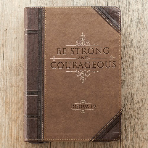 Be Strong & Courageous Journal
