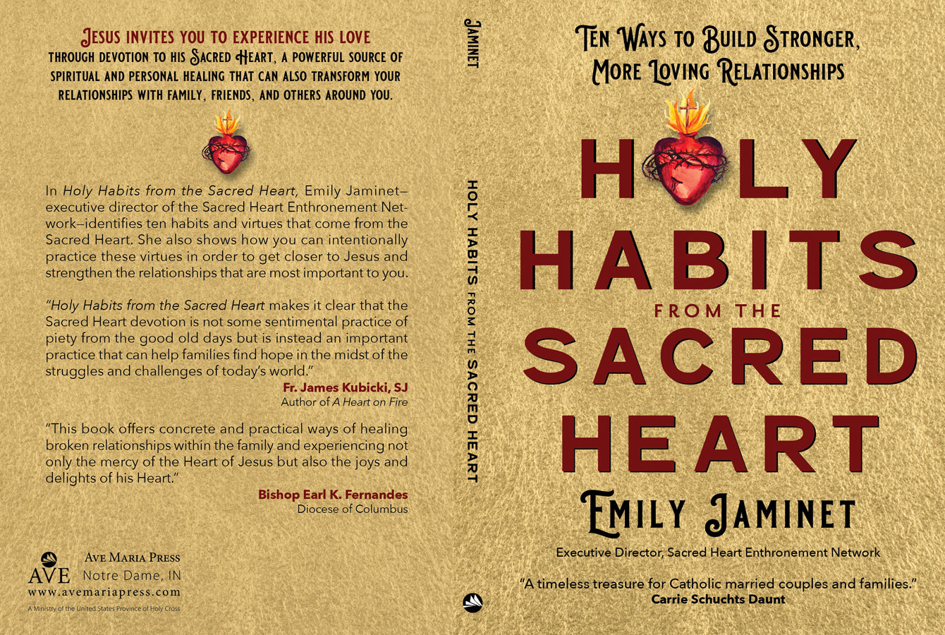 Holy Habits from the Sacred Heart: Ten Ways to Build Stronger, More Loving Relationships