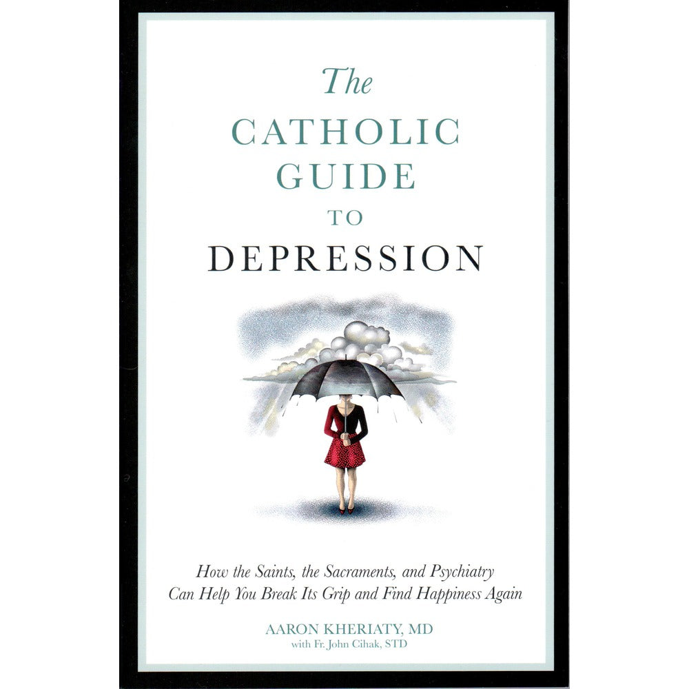The Catholic Guide to Depression