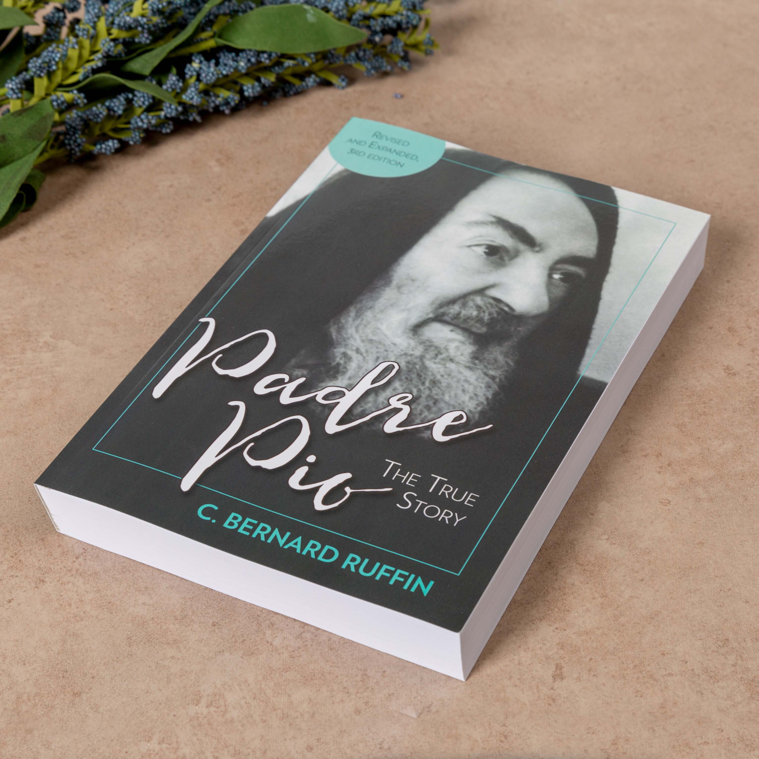 Padre Pio - The True Story-3rd Edition