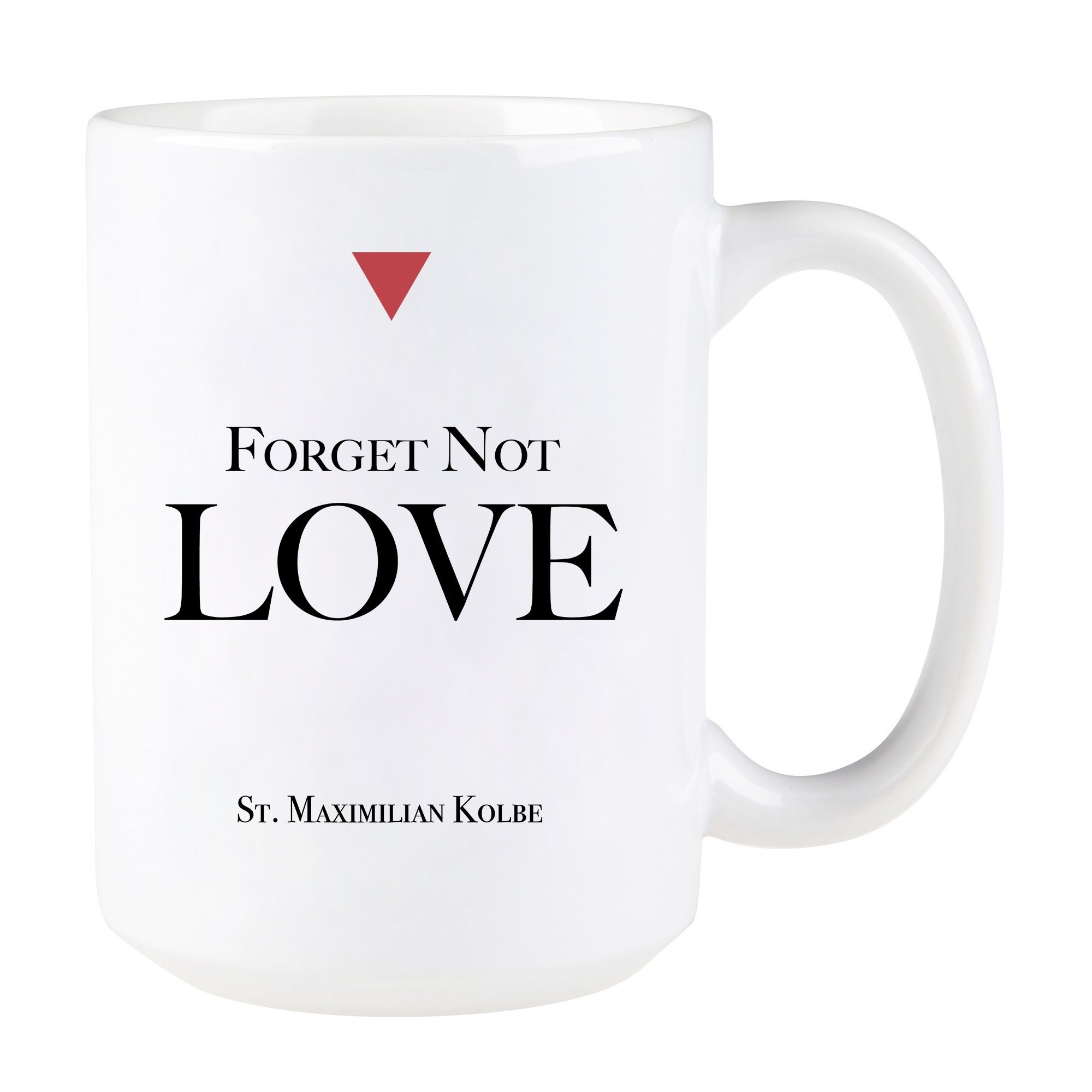 Maximilian Kolbe "Love" Quote Mug