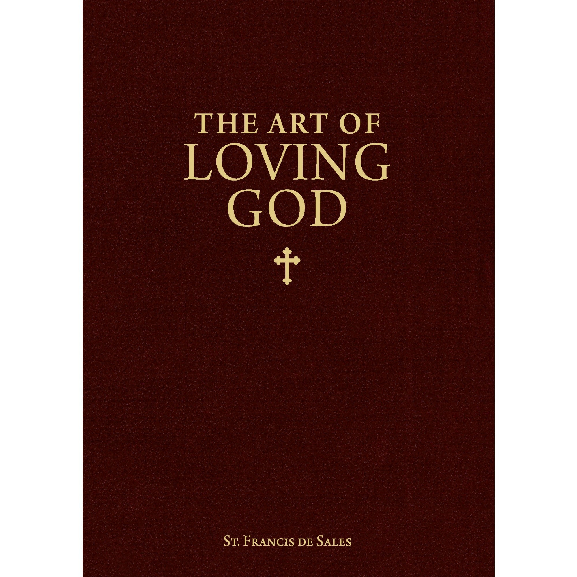 The Art of Loving God