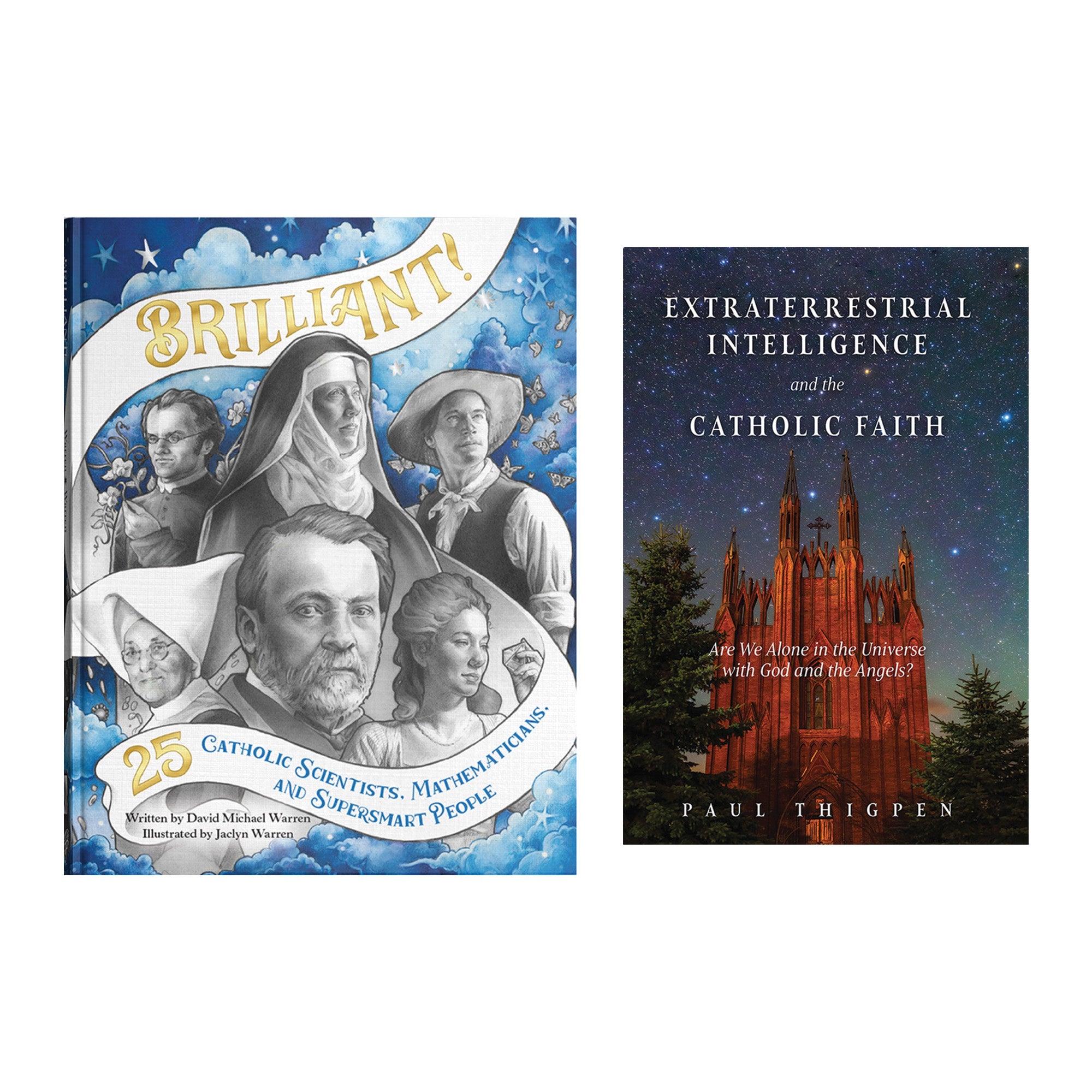 Extraterrestrial Intelligence and the Catholic Faith & Brilliant: 25 Catholic Scientists, Mathematicians, & Supersmart People (2 Book Set)