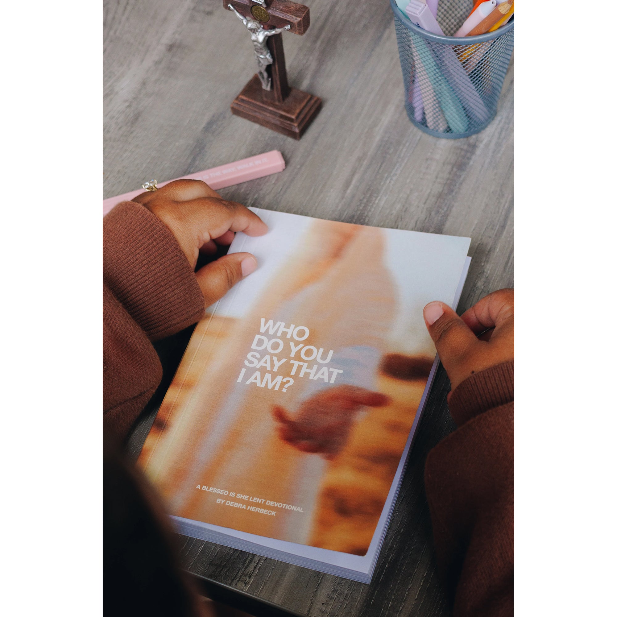 Who Do You Say That I Am: A Catholic Lent Devotional for Women