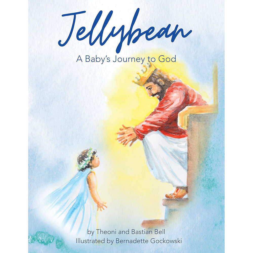 Jellybean: A Baby's Journey to God