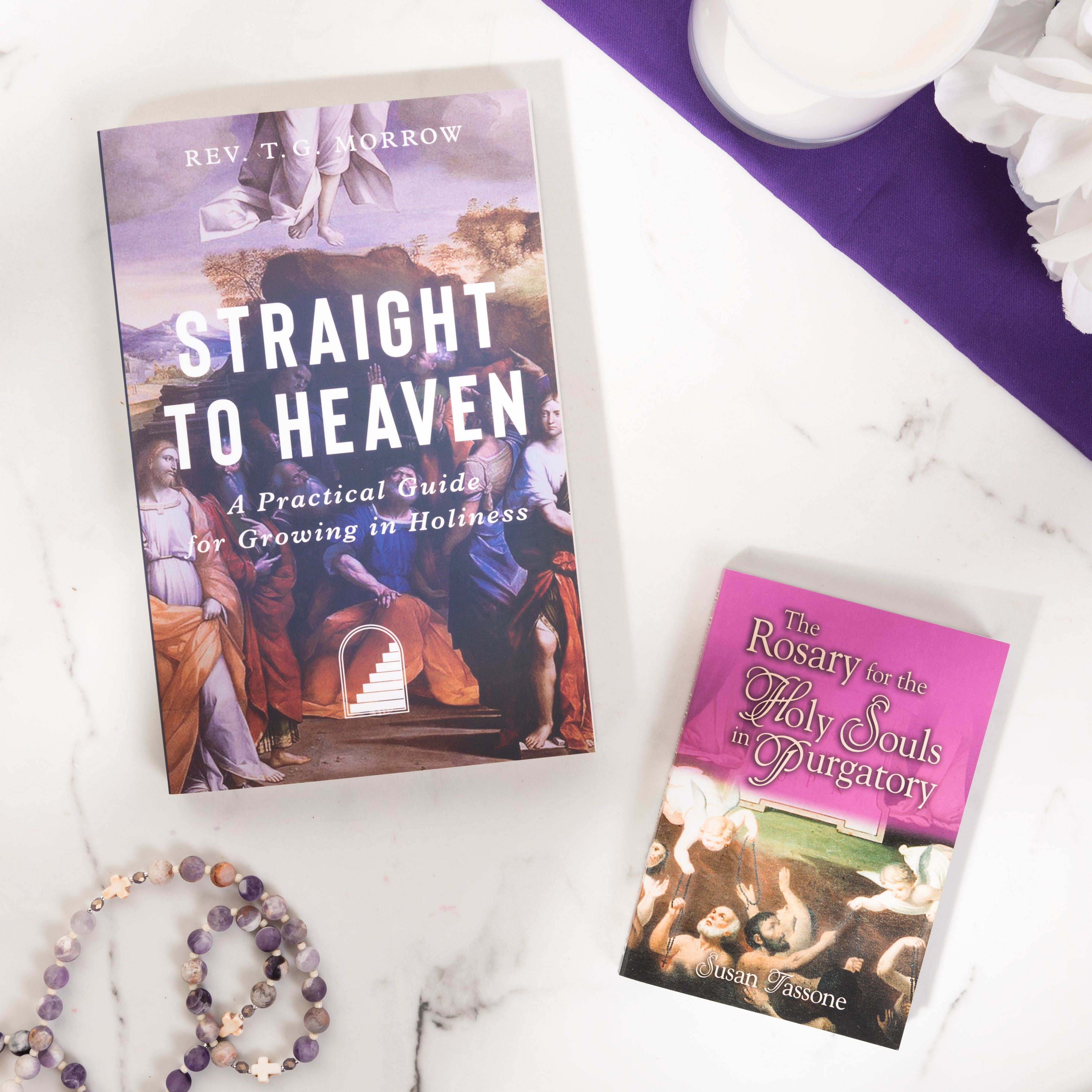 Straight to Heaven: A Practical Guide for Growing in Holiness & The Rosary for the Holy Souls (2 Book Set)