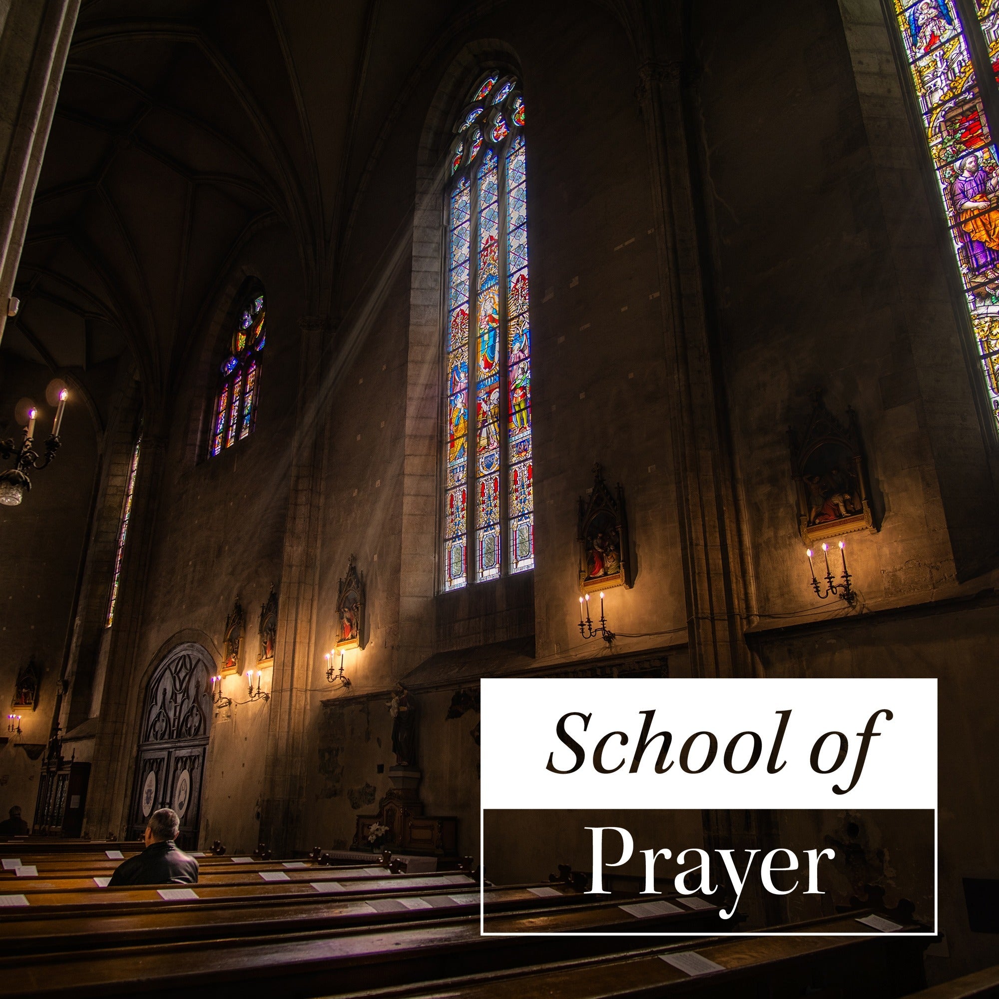 School of Prayer - Good Catholic Digital Content Series