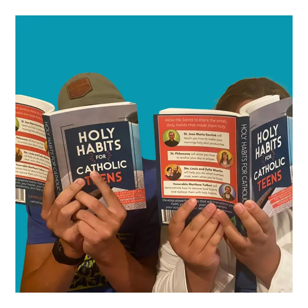 Holy Habits for Catholic Teens