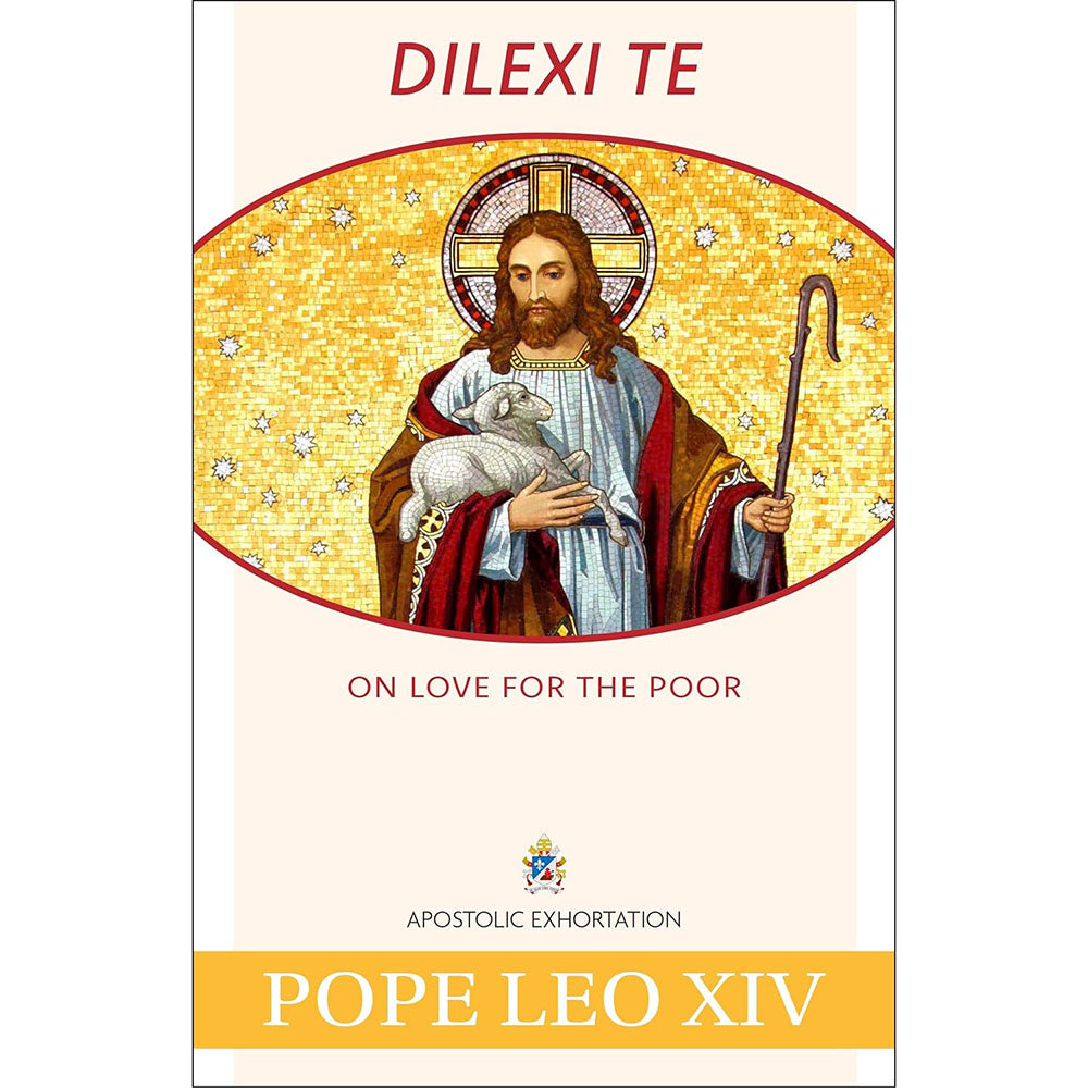 Dilexi Te: On Love for the Poor