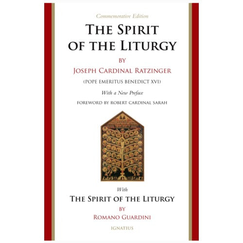 The Spirit of the Liturgy: Commemorative Edition