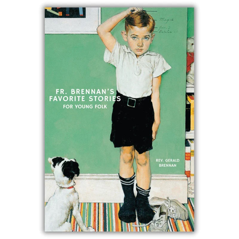 Fr. Brennan’s Favorite Stories For Children