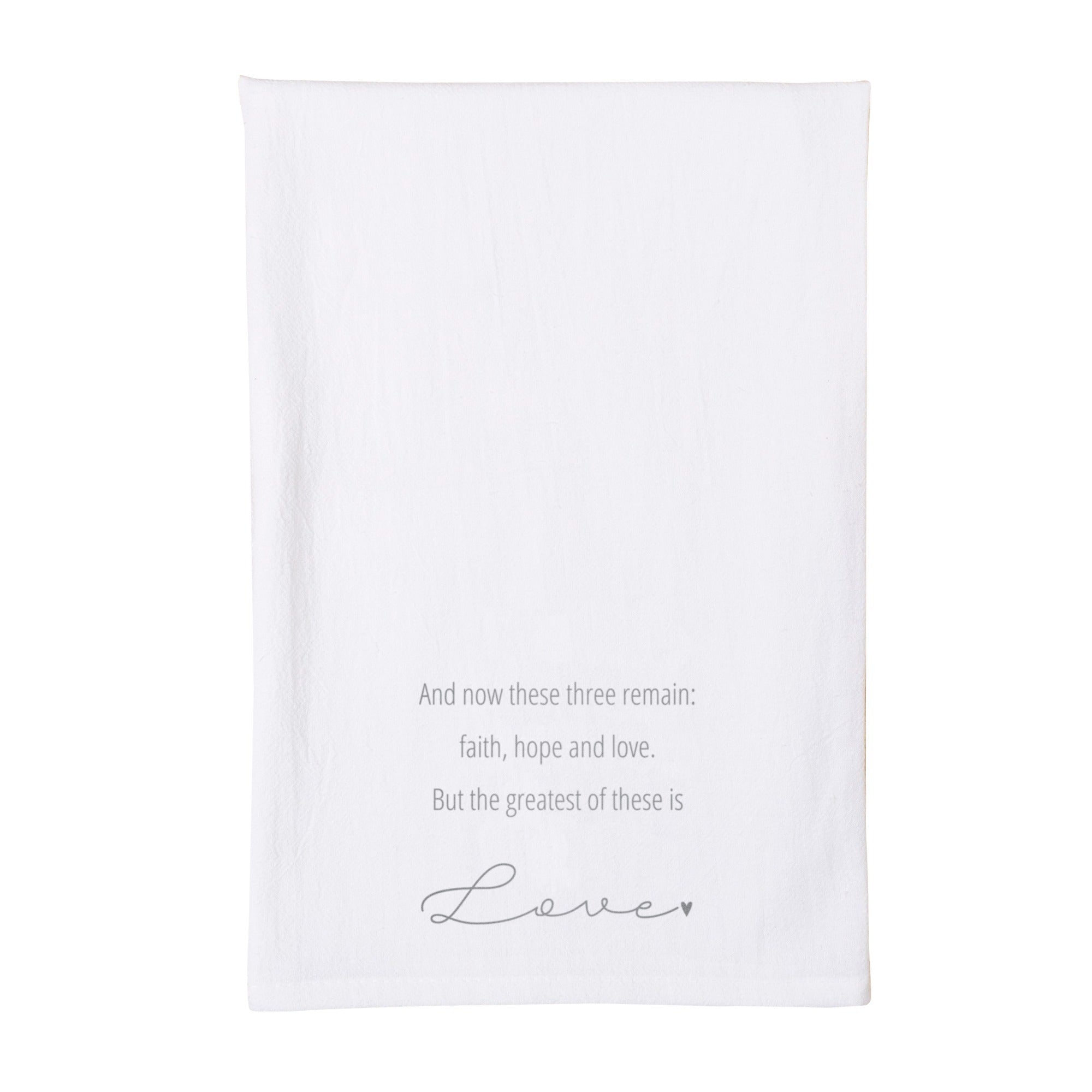 The Greatest Of These Is Love Dish Towel