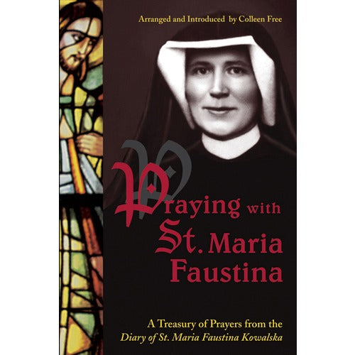 Praying With St. Maria Faustina