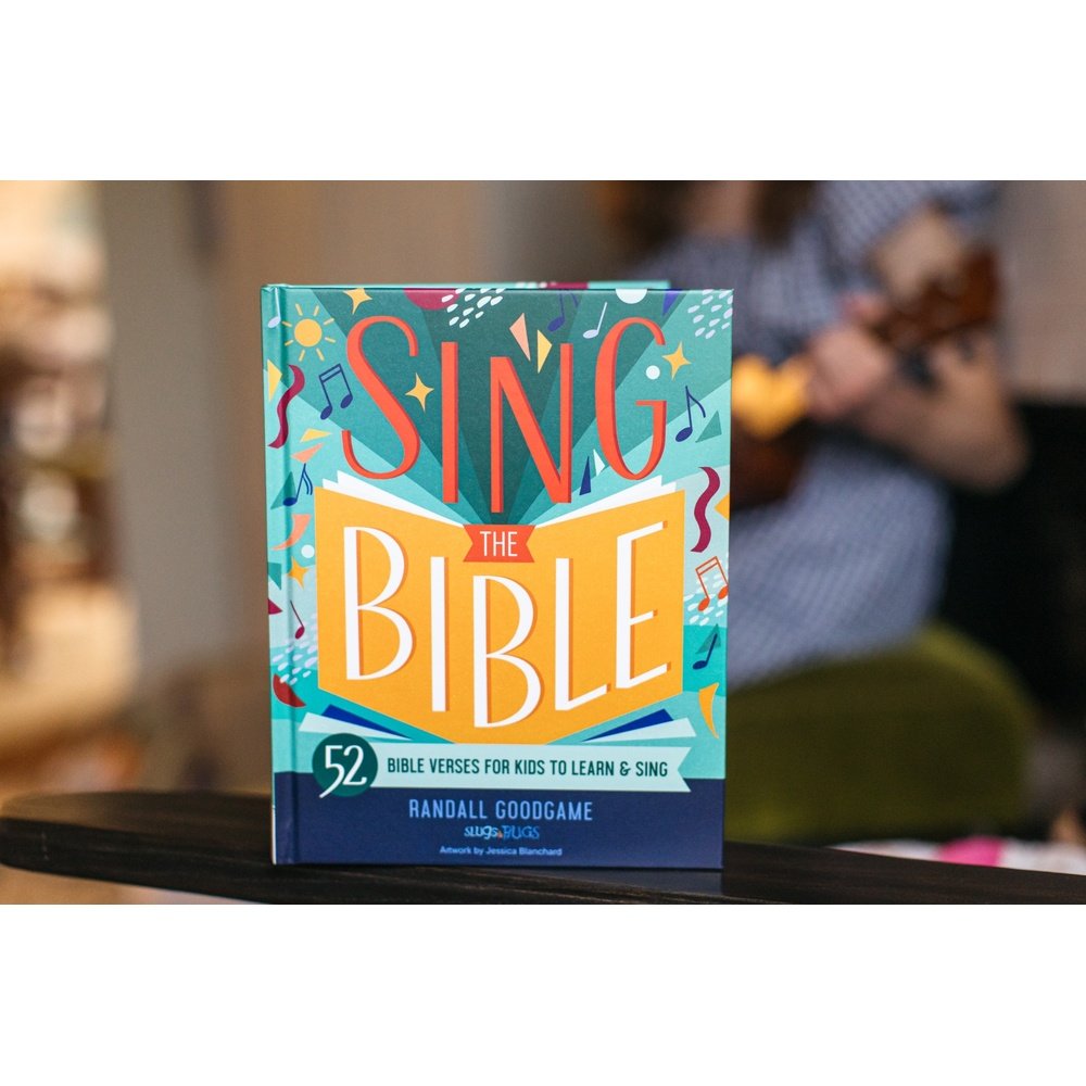 Sing the Bible: 52 Bible Verses for Kids to Learn and Sing