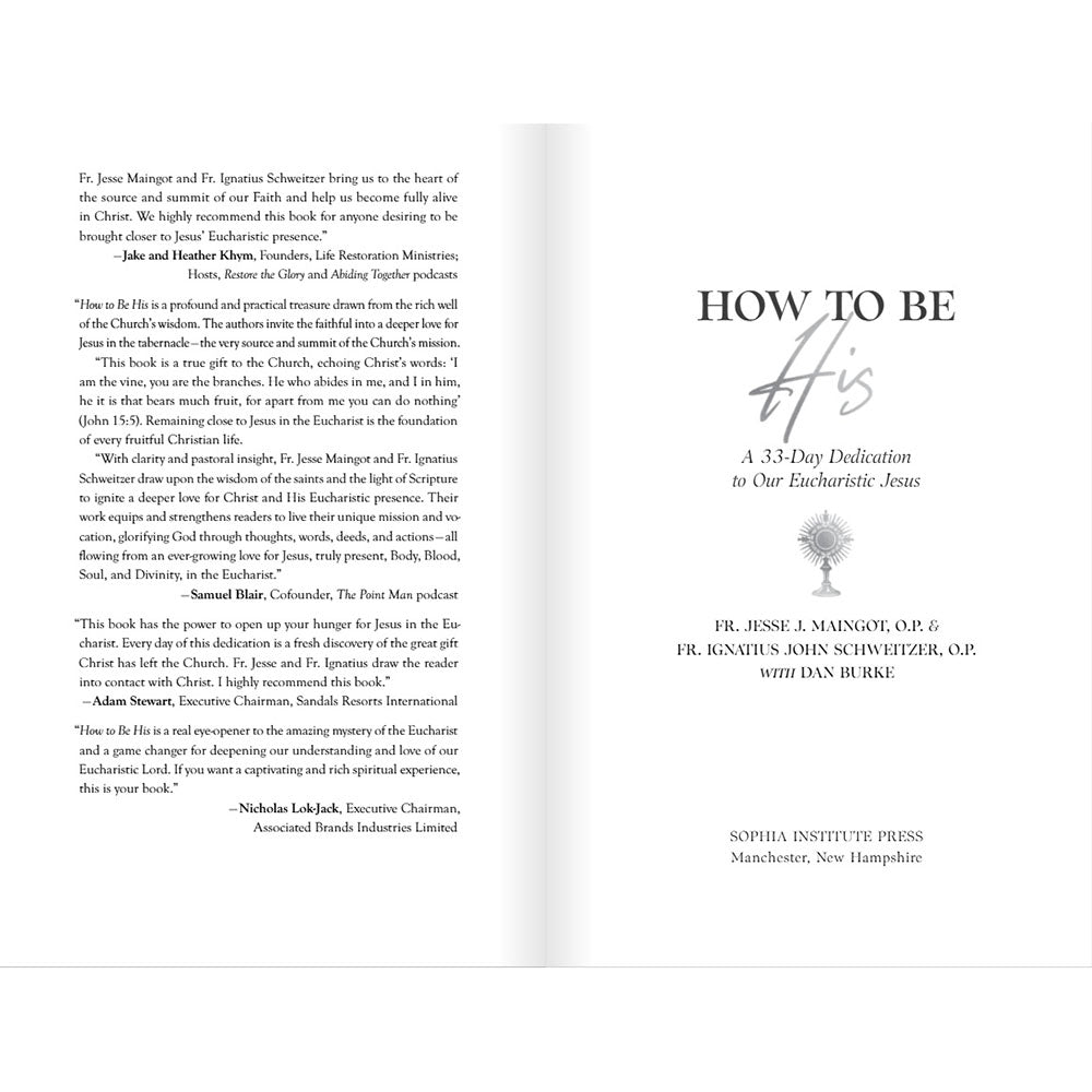 How to Be His: A 33-Day Dedication to Our Eucharistic Jesus