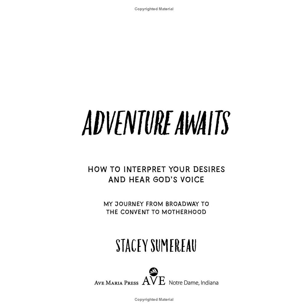 Adventure Awaits: How to Interpret Your Desires and Hear God’s Voice