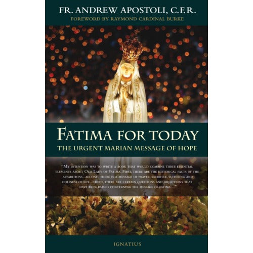 Fatima For Today: The Urgent Marian Message of Hope