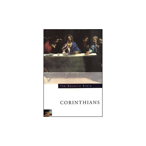 The Navarre Bible - Corinthians Texts with Commentaries
