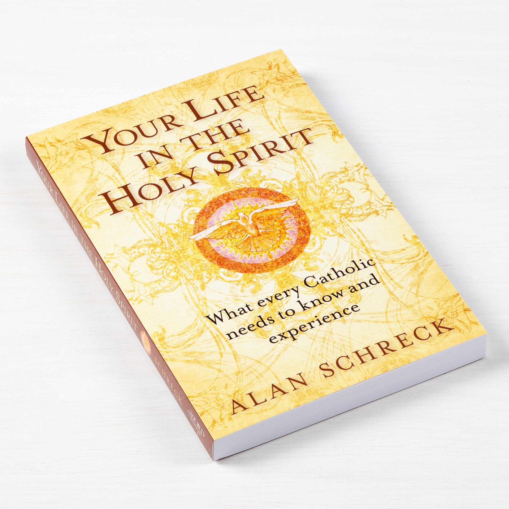 Your Life in the Holy Spirit - What Every Catholic Needs to Know and Experience