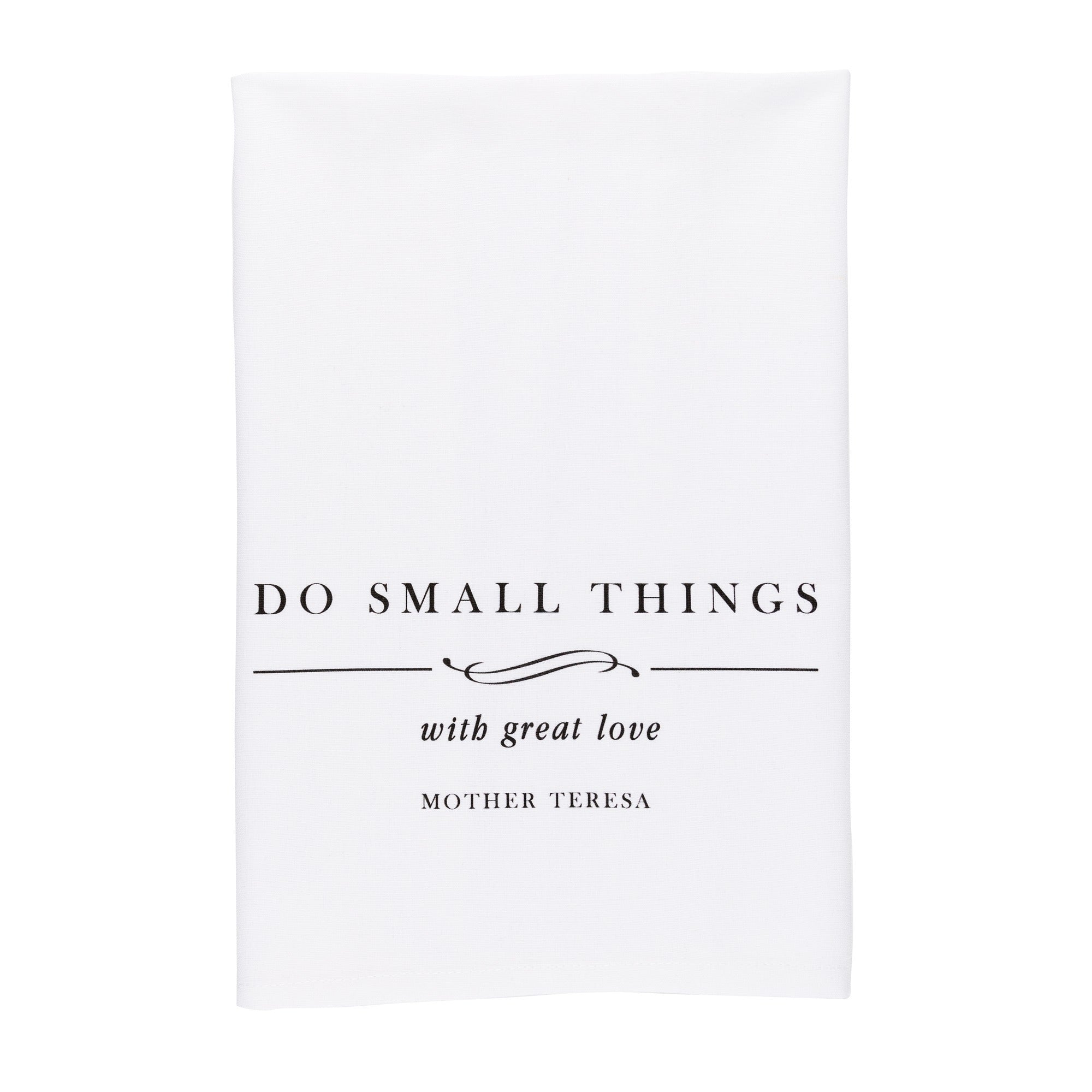 Mother Teresa Small Things Great Love Dish Towel