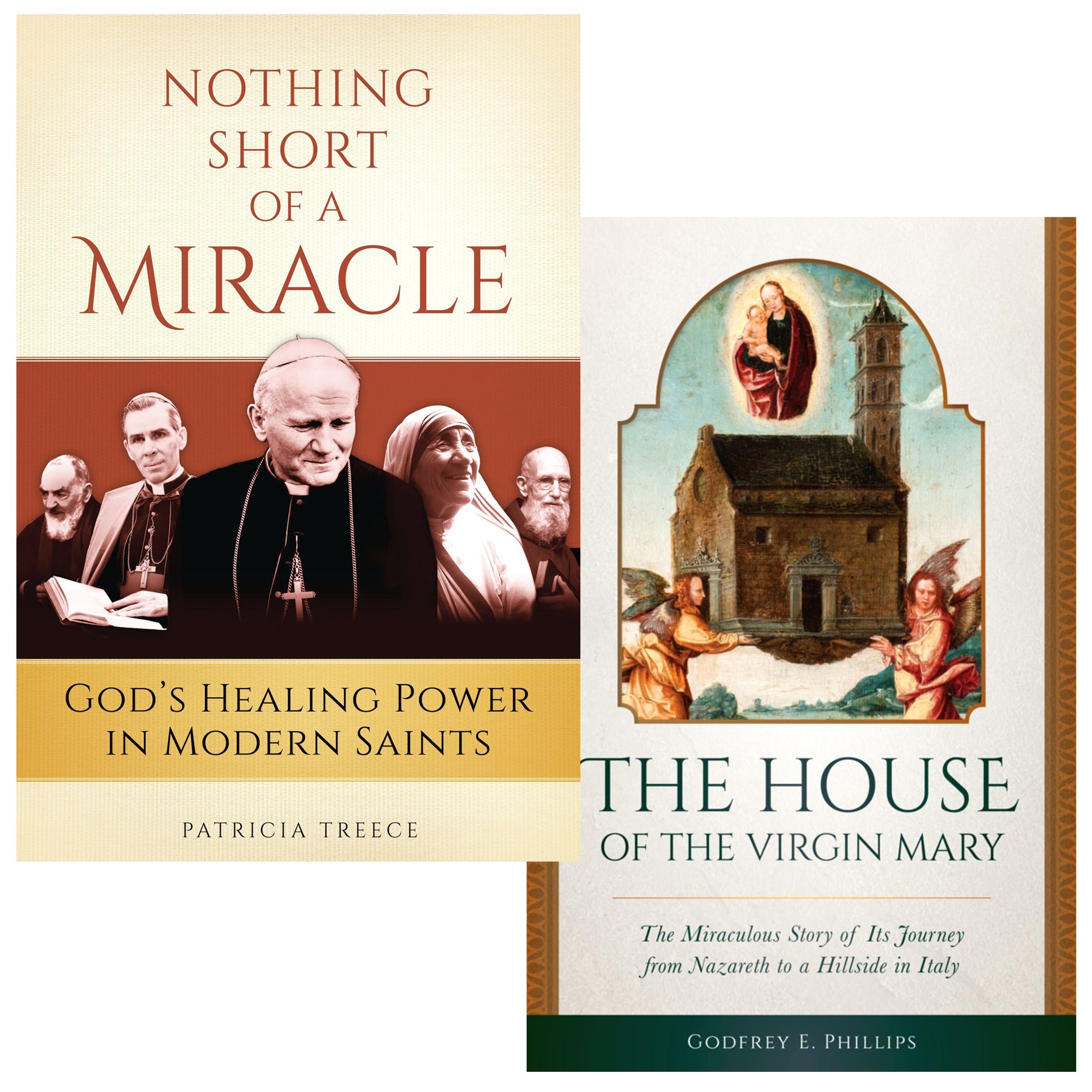 Nothing Short of A Miracle & The House of The Virgin Mary (2 Book Set)