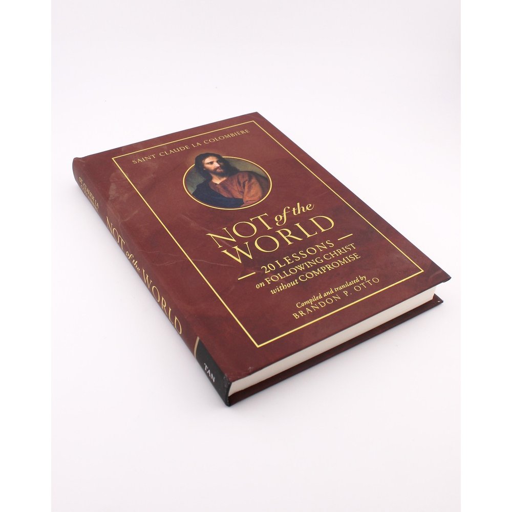 Not of the World: 20 Lessons on Following Christ without Compromise