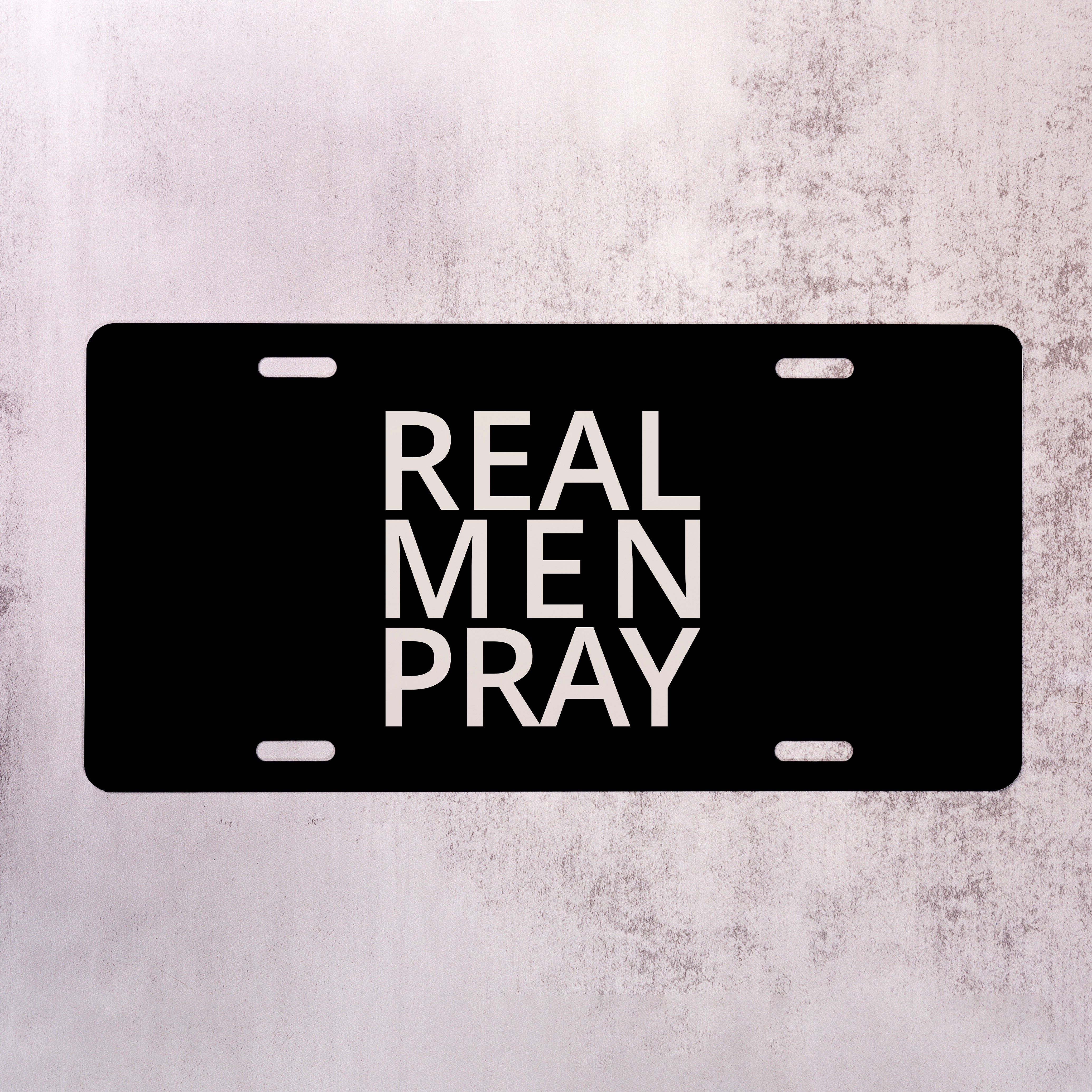 Real Men Pray License Plate
