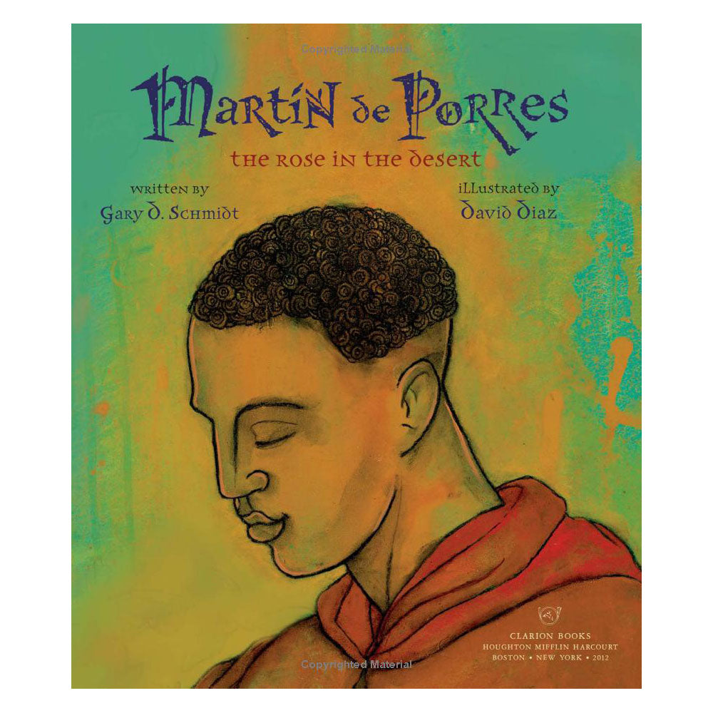 Martin de Porres: The Rose in the Desert