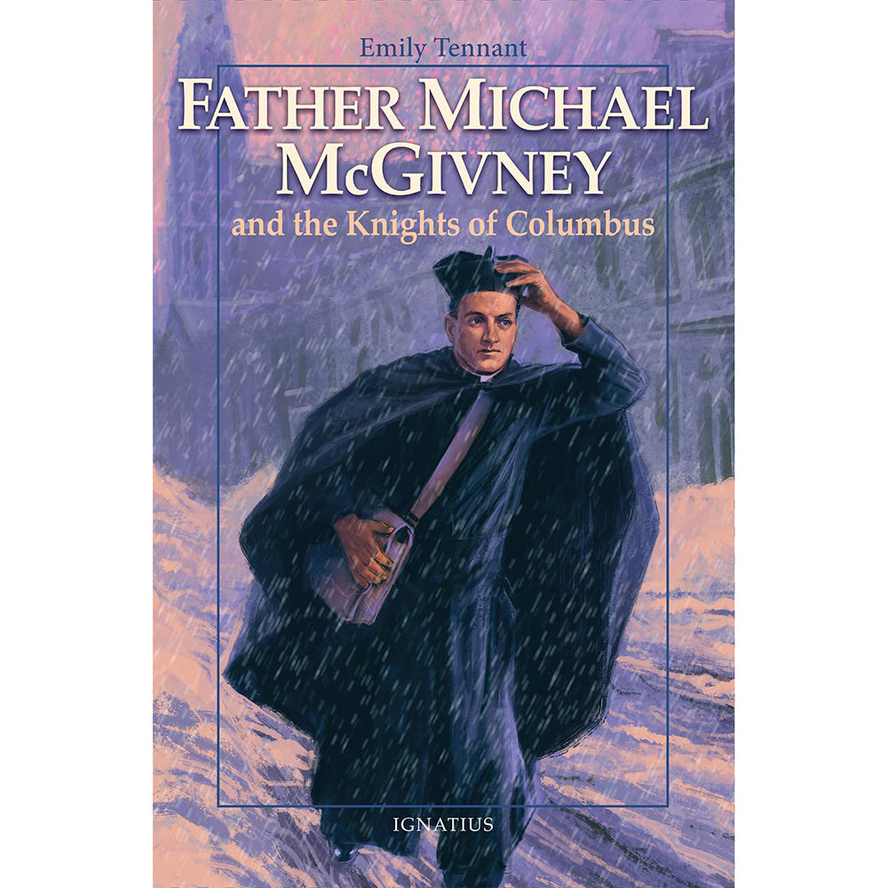 Father Michael McGivney and the Knights of Columbus