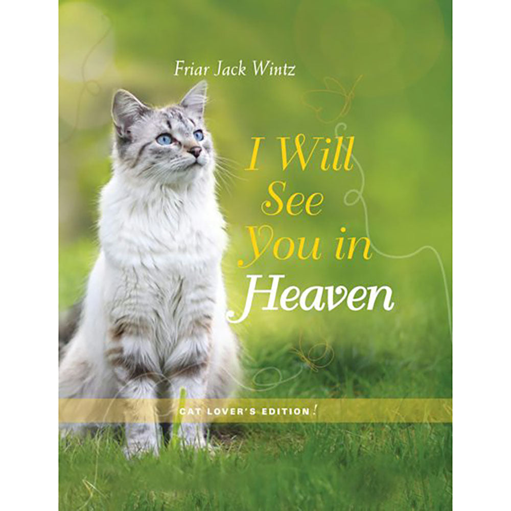 I Will See You in Heaven (Cat Lover's Edition)