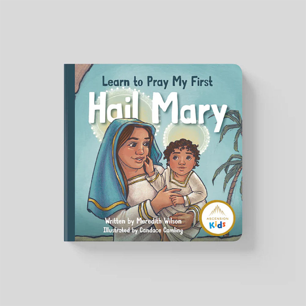 Learn to Pray My First Hail Mary
