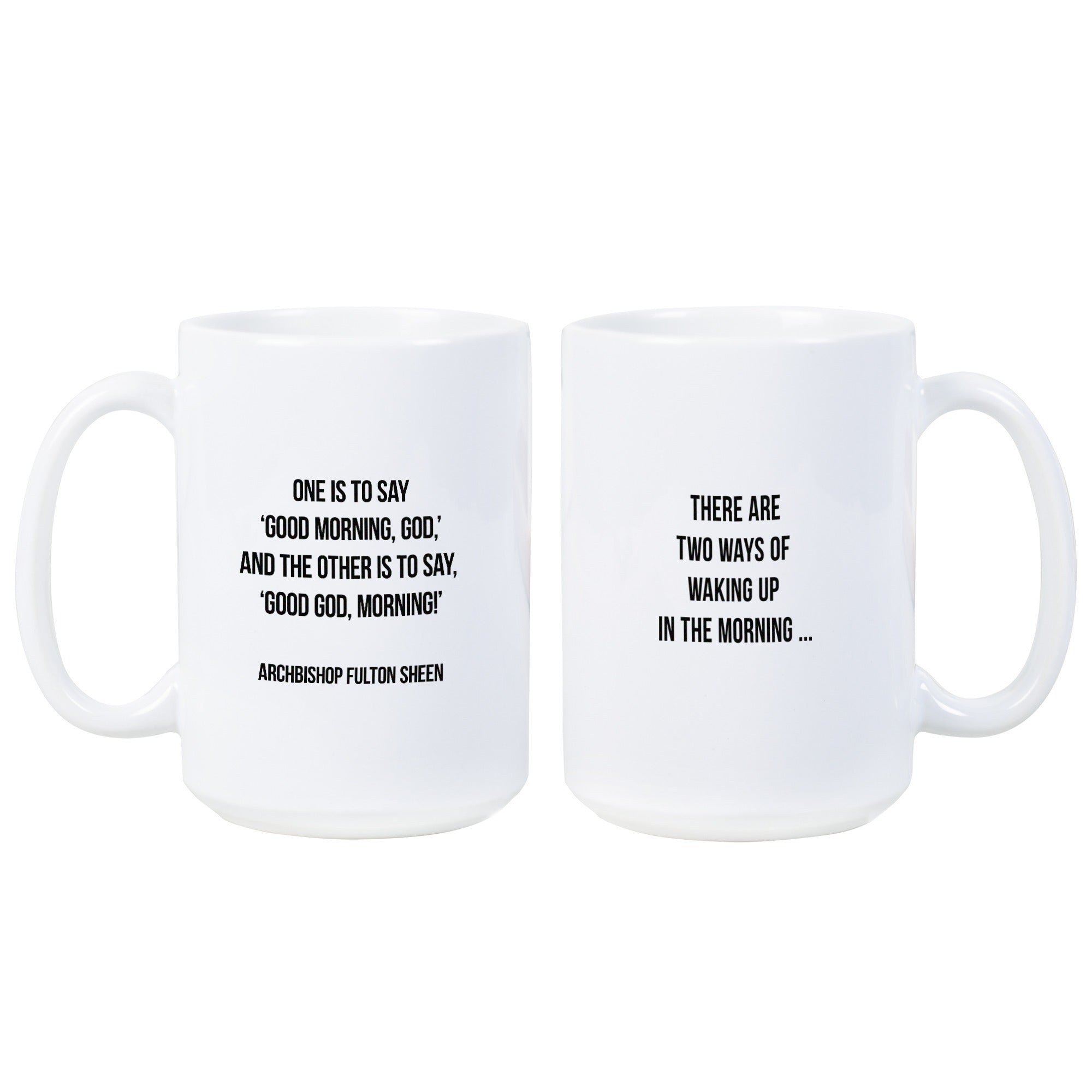 Archbishop Fulton Sheen Good Morning God Mug