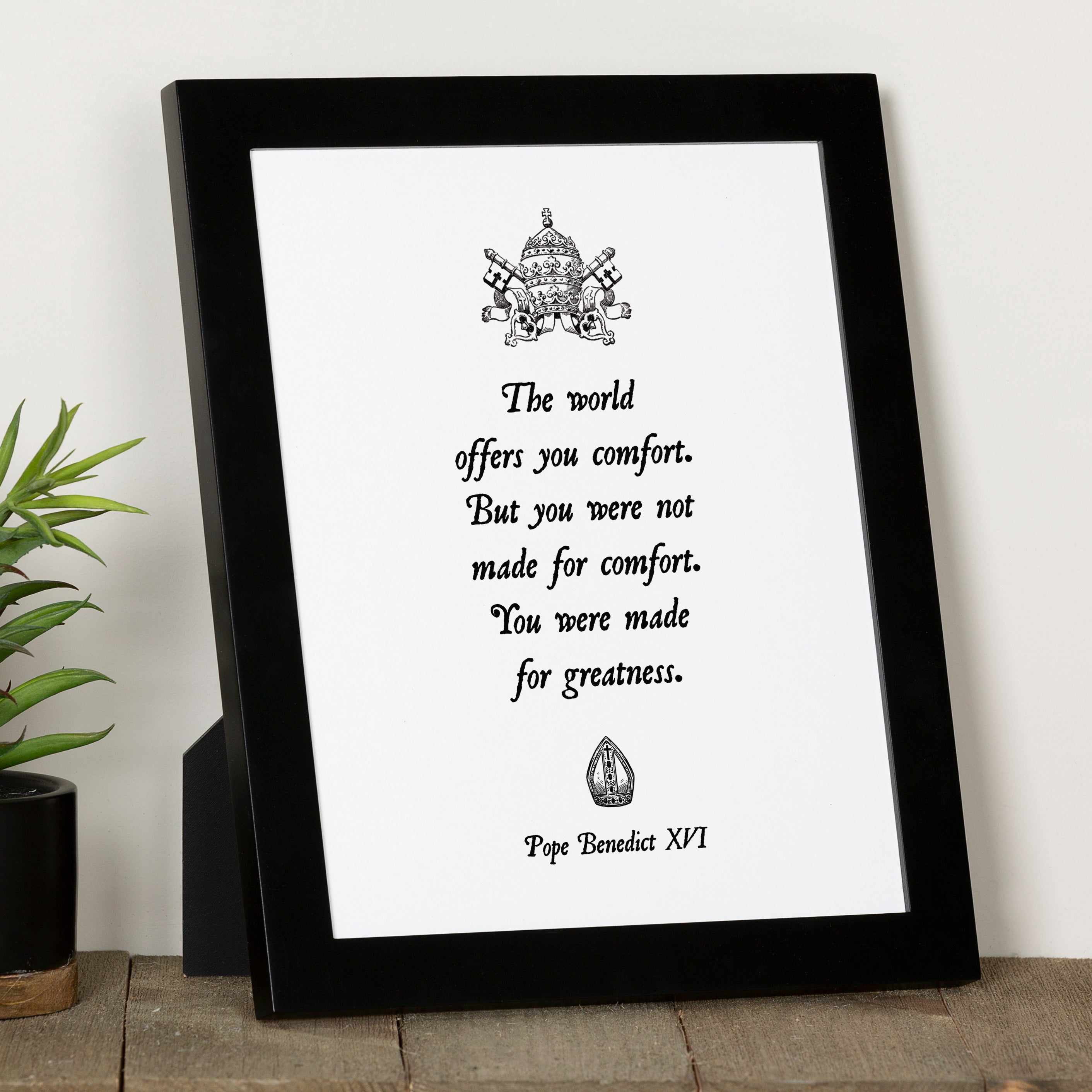 Pope Benedict XVI Made for Greatness Framed Print