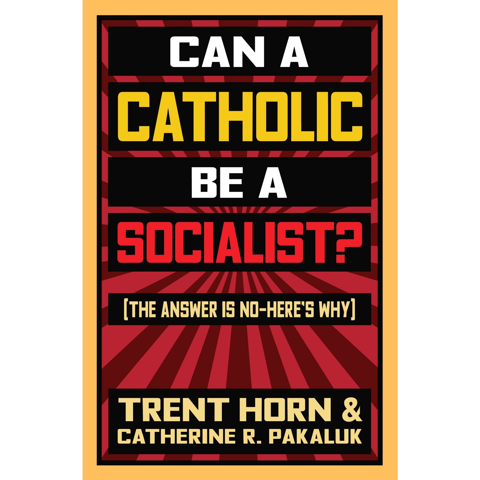 Can A Catholic Be A Socialist?