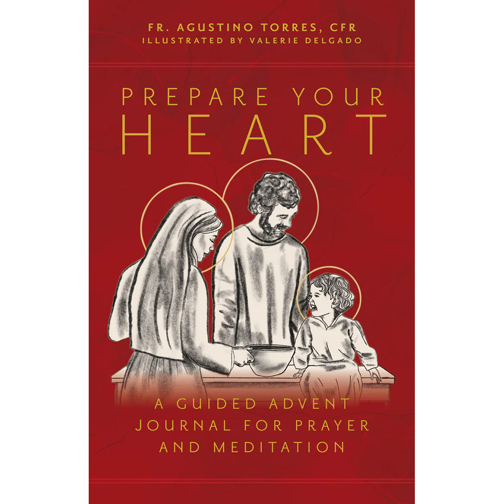 Prepare Your Heart: A Guided Advent Journal for Prayer and Meditation