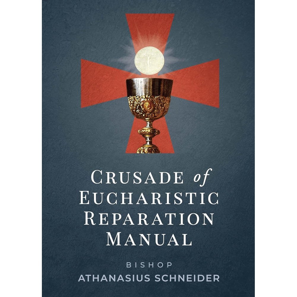 Crusade of Eucharistic Reparation Manual