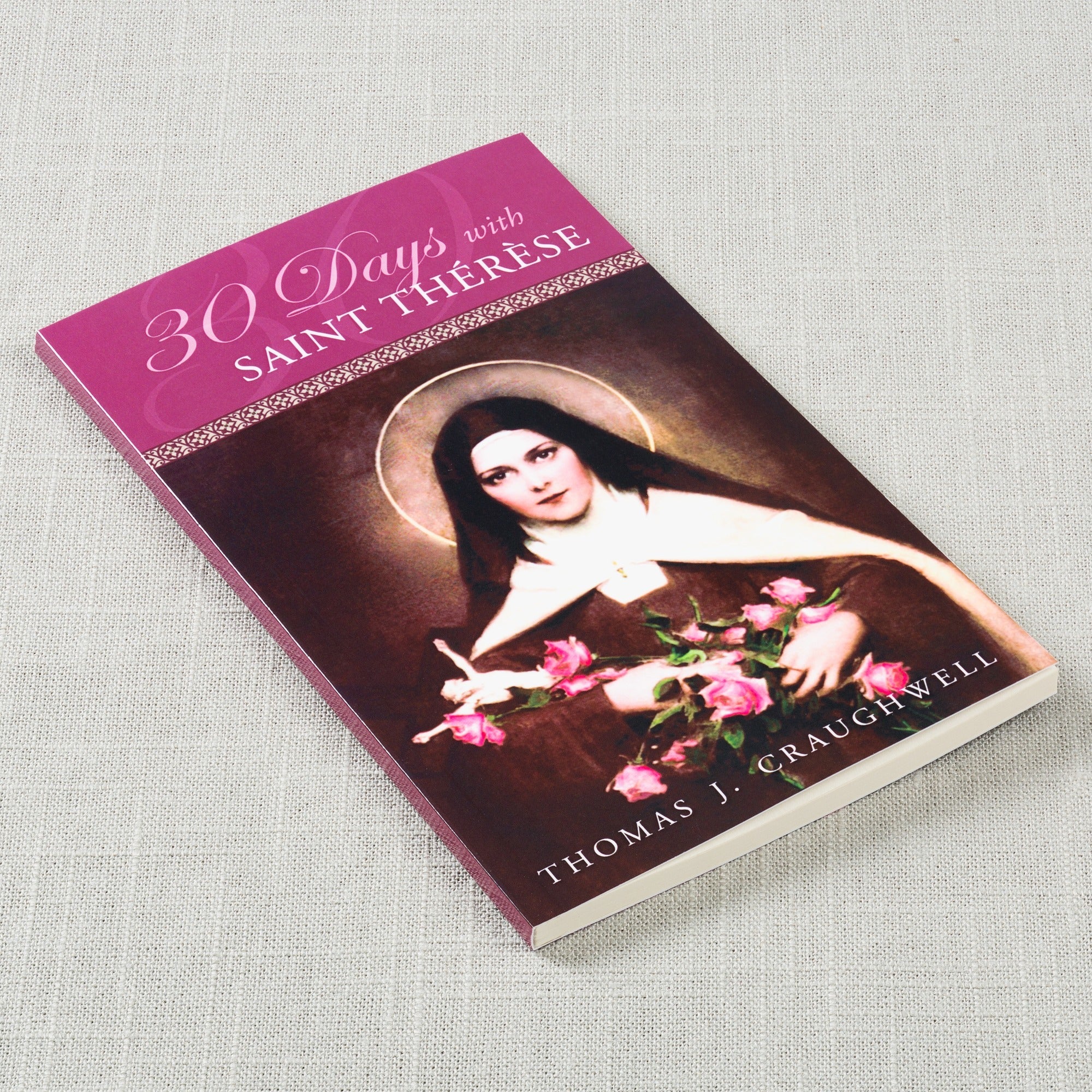 30 Days with Saint Therese