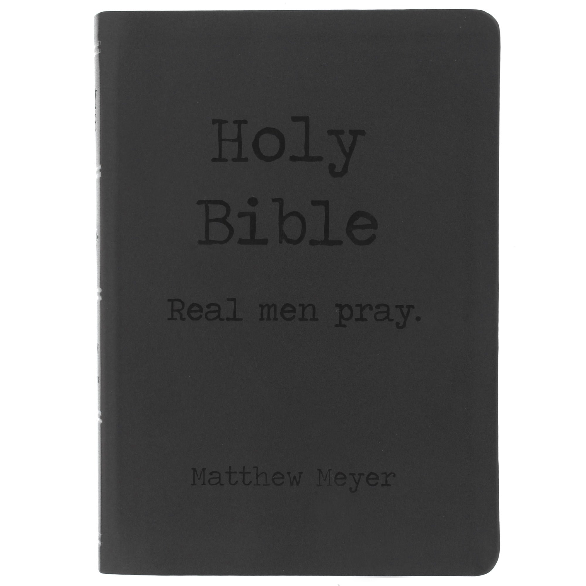 Real Men Pray Bible