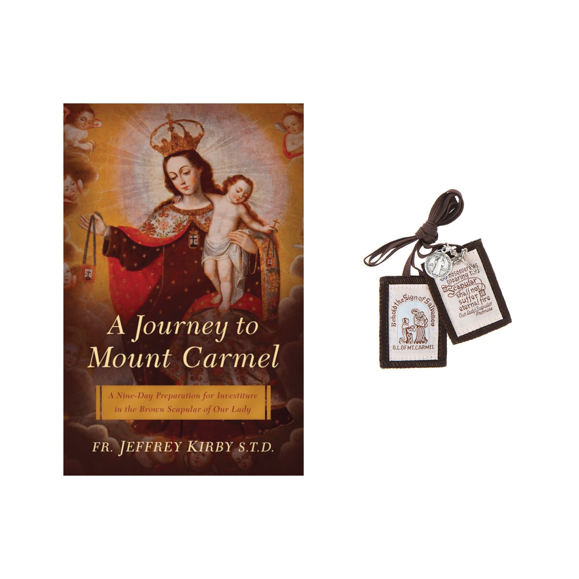 Brown Scapular & A Journey to Mount Carmel: A 9 Day Preparation for Investiture in the Brown Scapular of Our Lady (Gift Set)