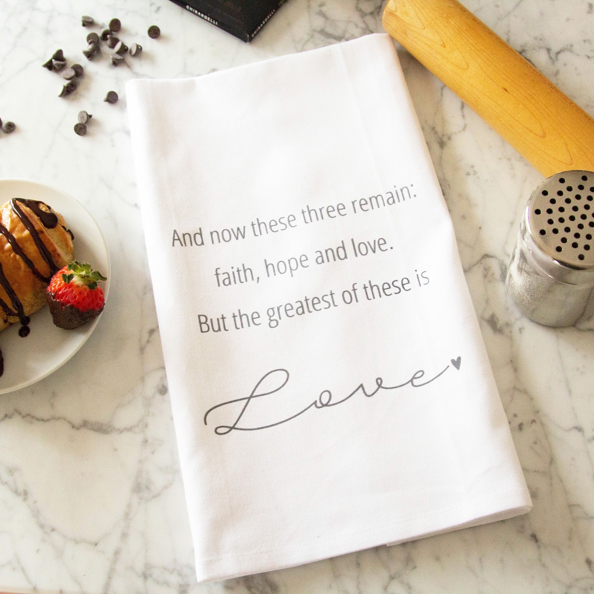 The Greatest Of These Is Love Dish Towel