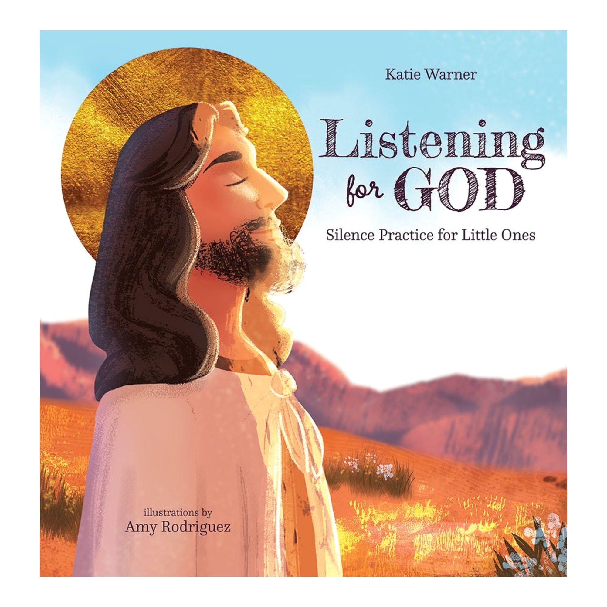 Listening For God: Silence Practice for Little Ones